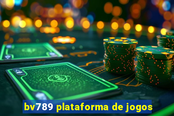 bv789 plataforma de jogos